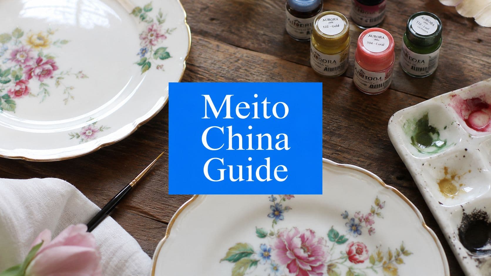 Hand Painted Meito China: A Seller's Guide to Value & Sale - Estate sale guide and tips